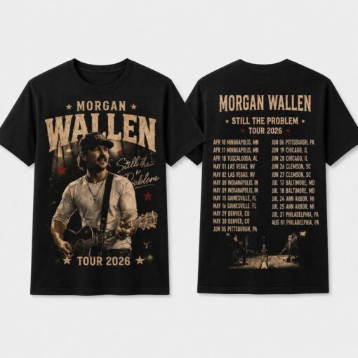 Country Fan Morgan Wallen Still The Problem Shirt, 2026 Tour Tee