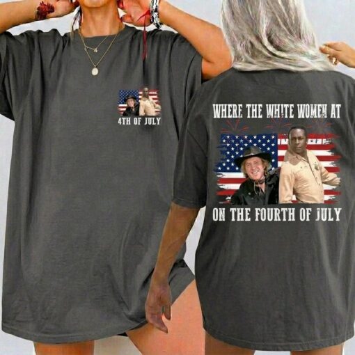 Comfort Colors Vintage Where The White Women At On The Fourth Of July Shirt