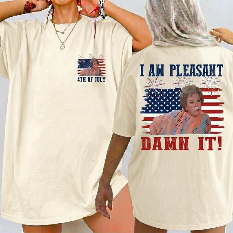 Comfort Colors I Am Pleasant, Damn It 4th Of July Shirt