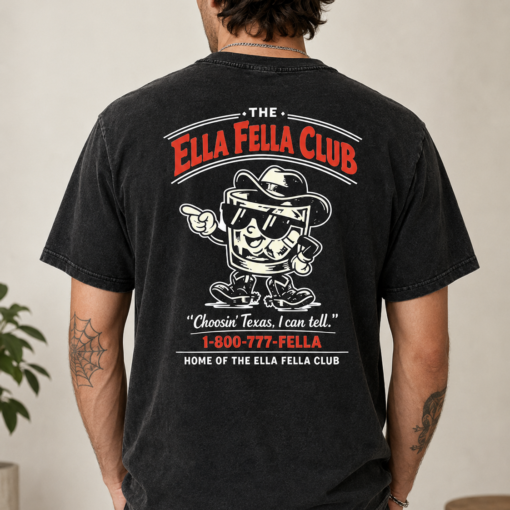 The Ella Fella Club Shirt